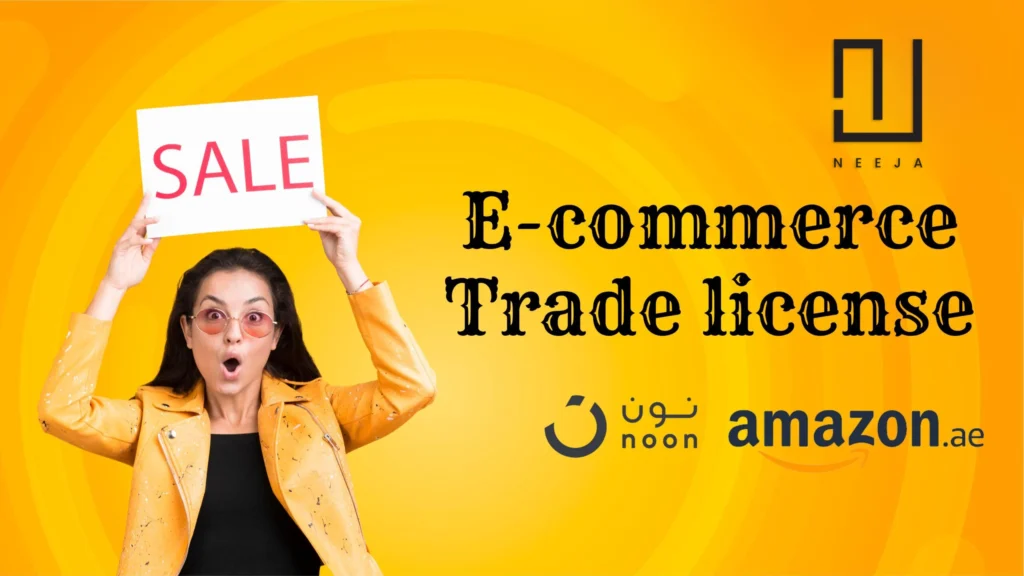 How to sale on noon.com and Amazon.ae- E Commerce Trade License