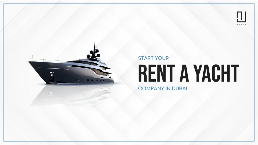 How to Start a Profitable Yacht Rental Business in Dubai