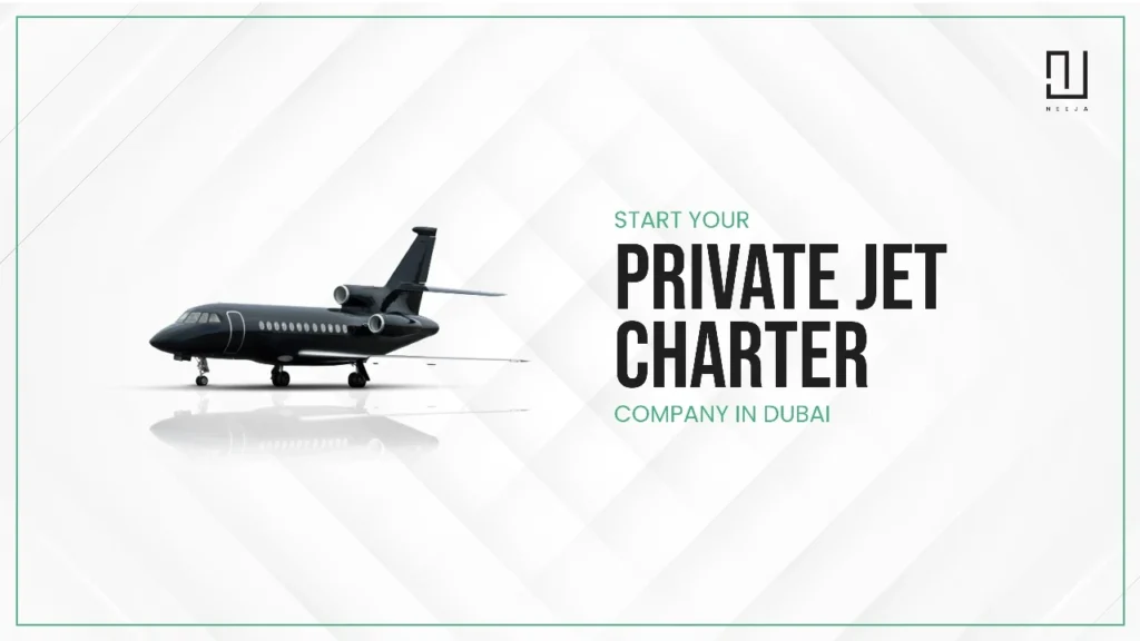 How to Start a Profitable Private Jet Charter Business in Dubai?