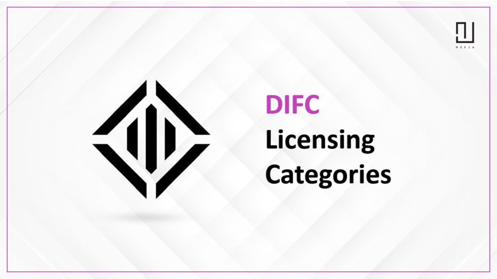 A Step-by-Step Guide to Understanding DIFC License Categories