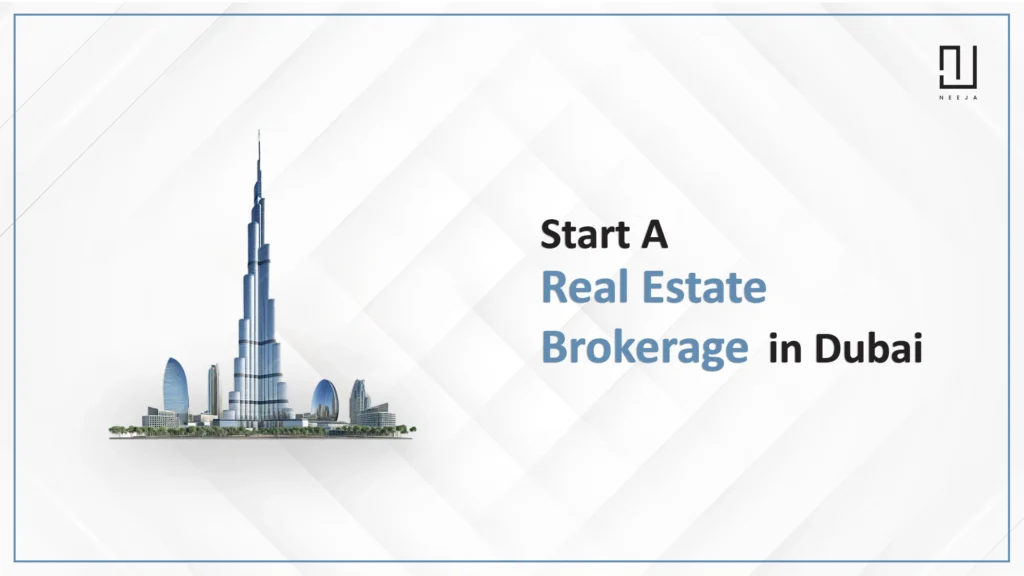 How to Start a Real Estate Brokerage in Dubai?