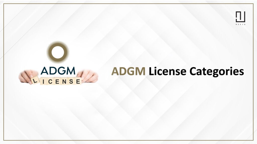 A Step-by-Step Guide to Understanding ADGM License Categories