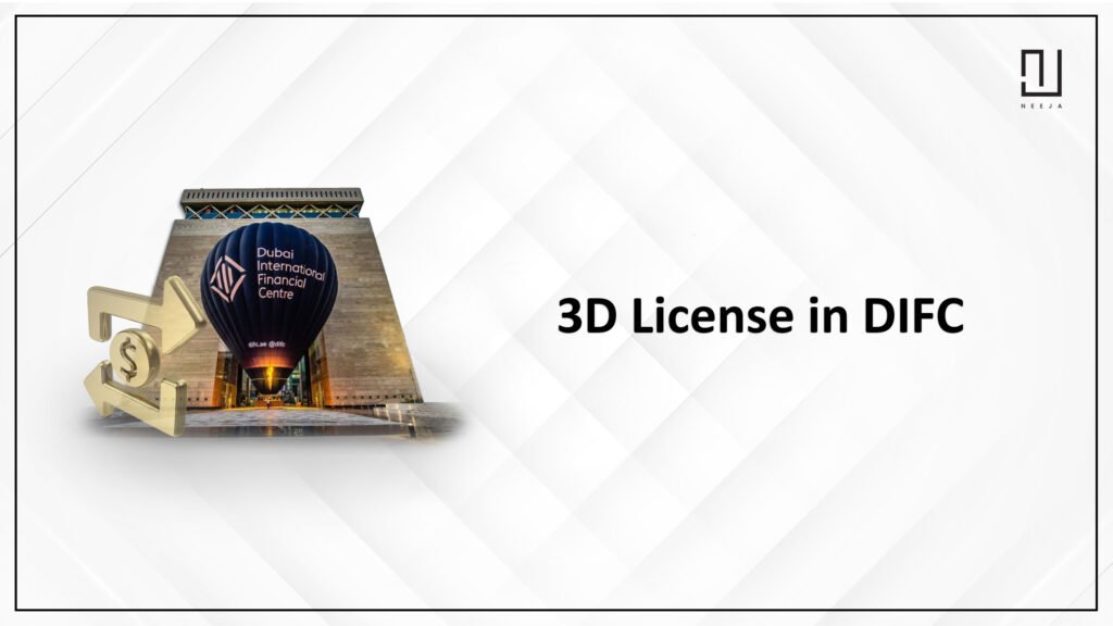 Top Benefits of Having a DIFC 3D License in Dubai