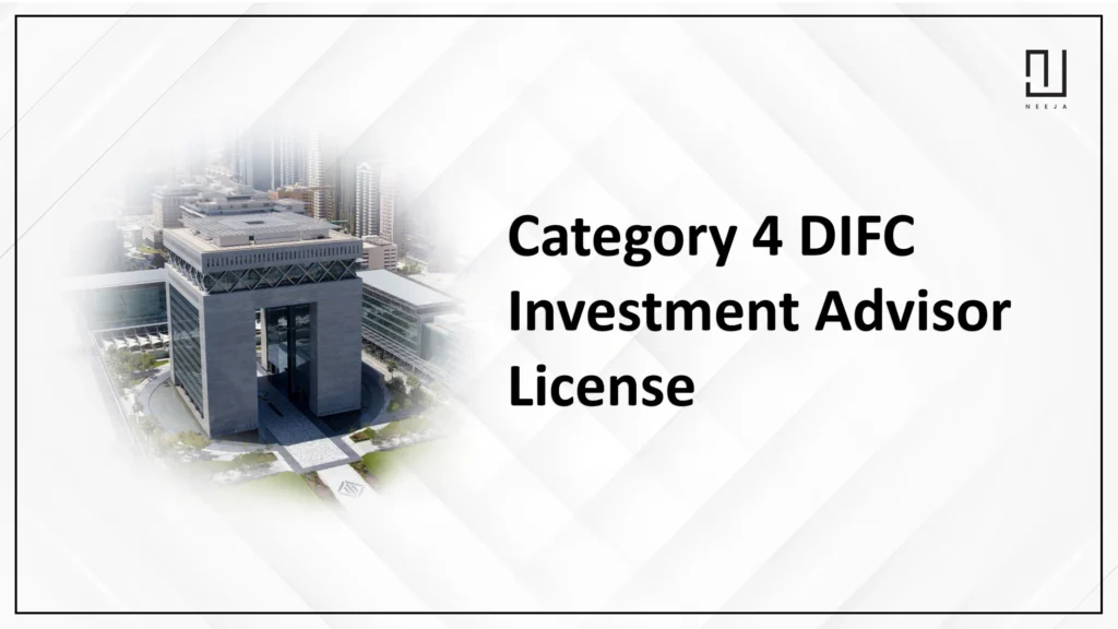Category 4 DIFC Investment Advisor & Arranger License