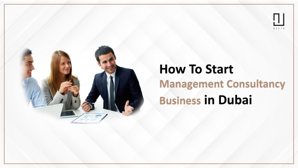 How to Start a Business Consultancy in Dubai