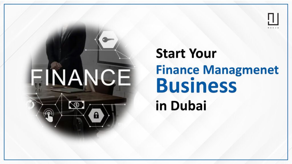Start your Finance Management Business in Dubai