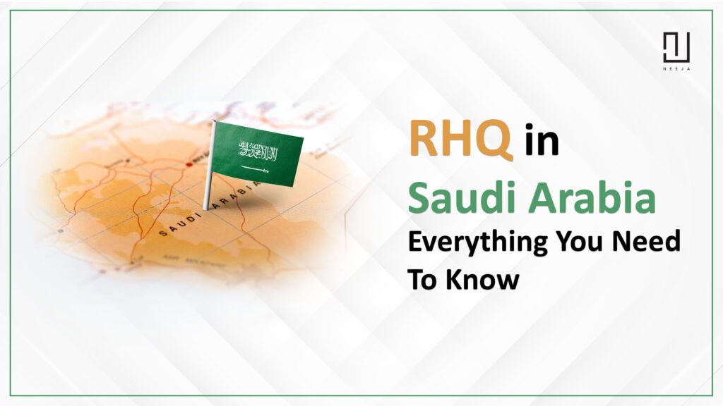 RHQ in Saudi Arabia, KSA – Everything You Need to Know