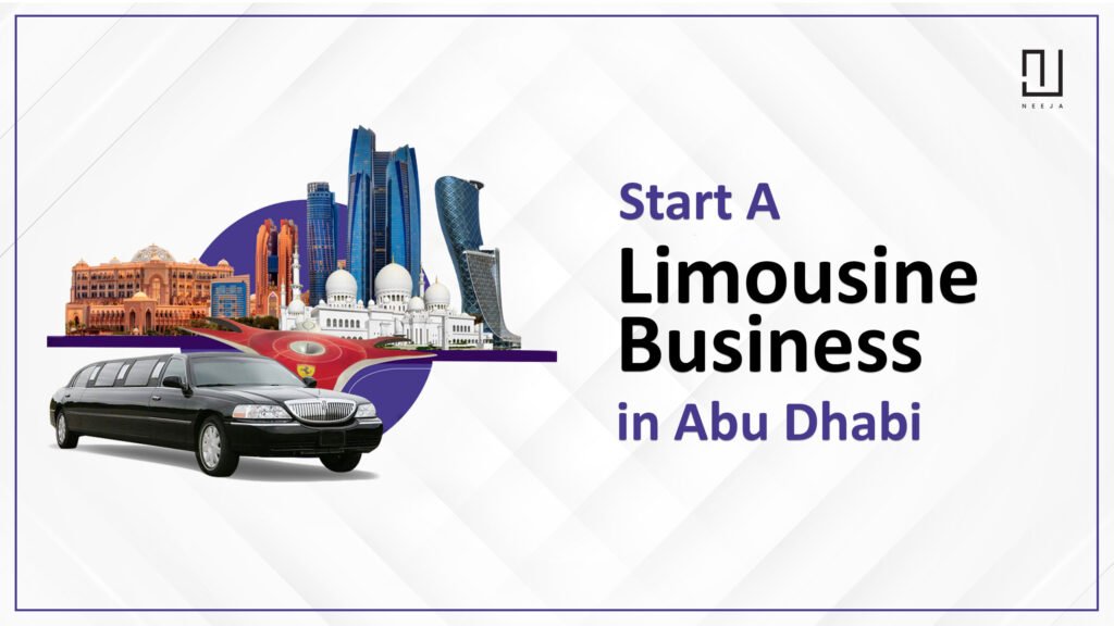 How to Start your Limousine Business in Abu Dhabi, UAE