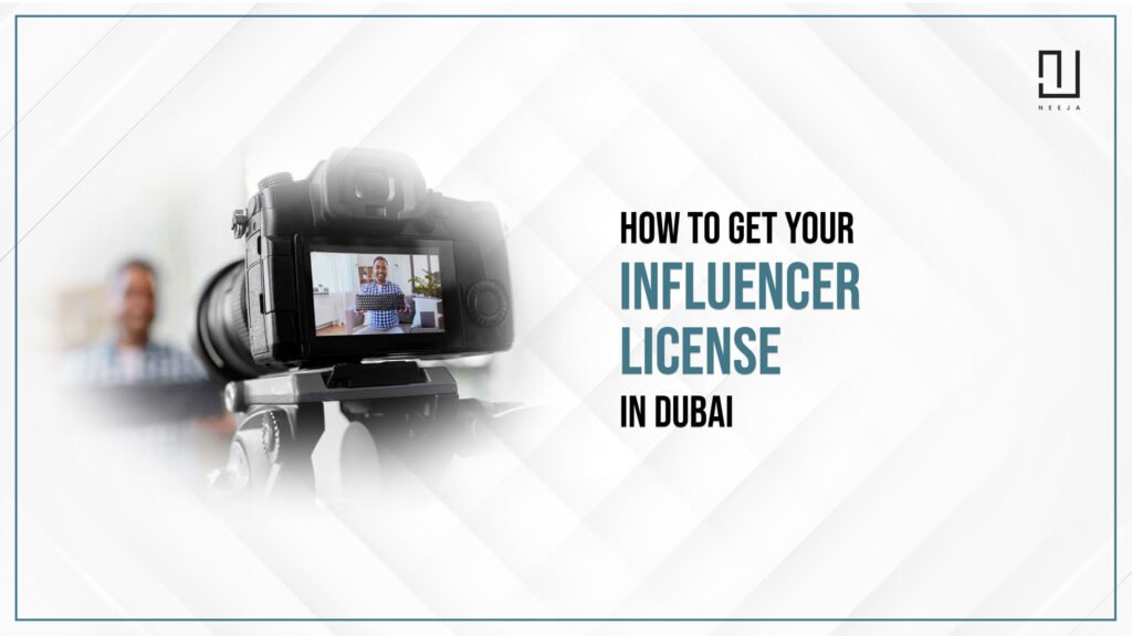 How to Get Your Influencer License in Dubai, UAE
