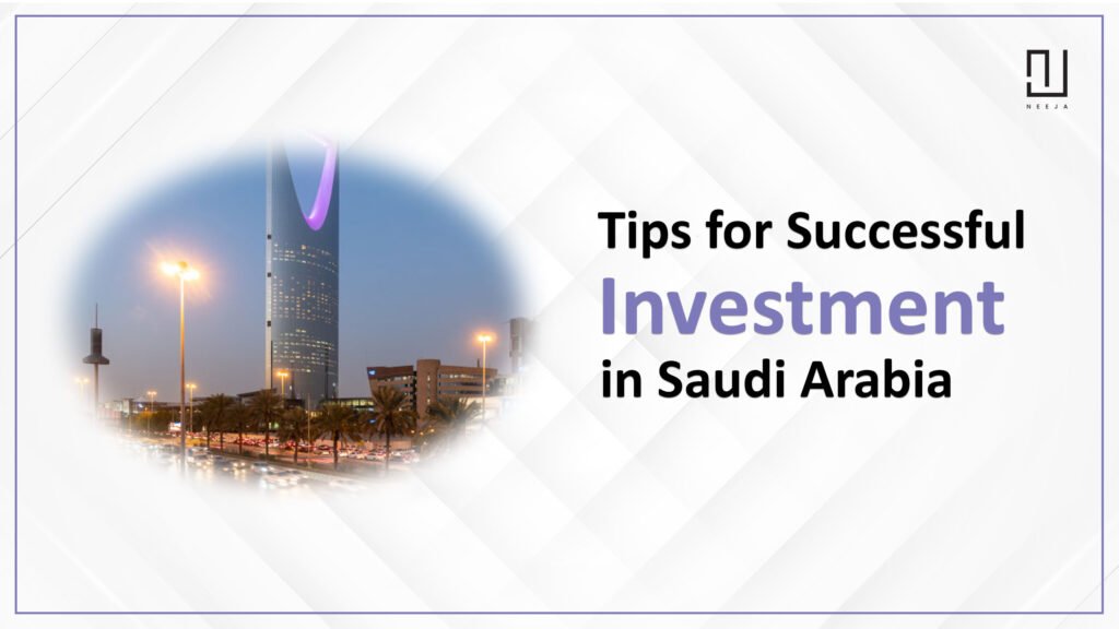 Tips for Successful Investment in Saudi Arabia, KSA