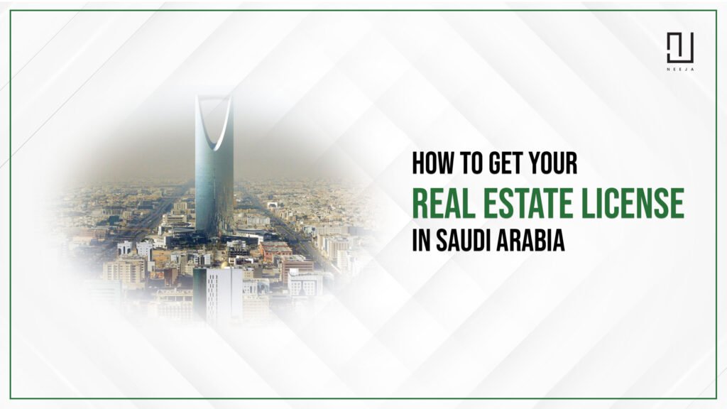 How to Get Your Real Estate License in Saudi Arabia