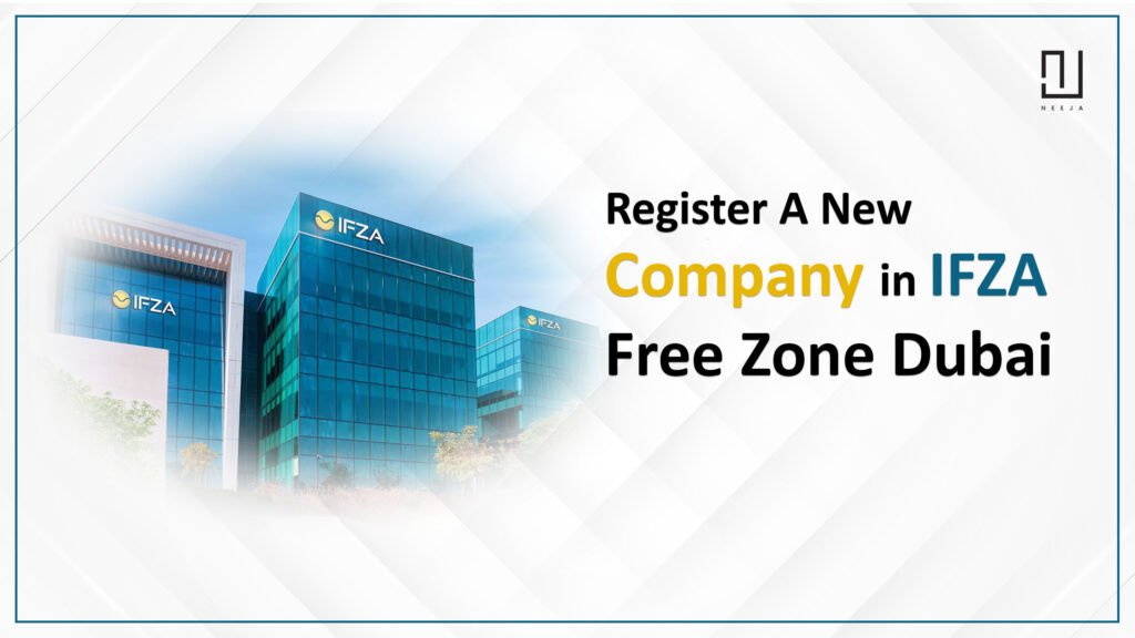 Register a New Company in IFZA Freezone Dubai