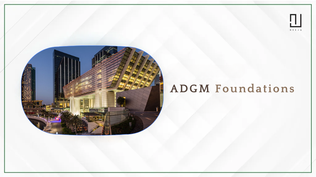 ADGM Foundations: A New Era in Asset Protection