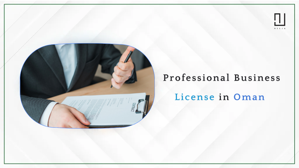 How to Get a Professional Business License in Oman