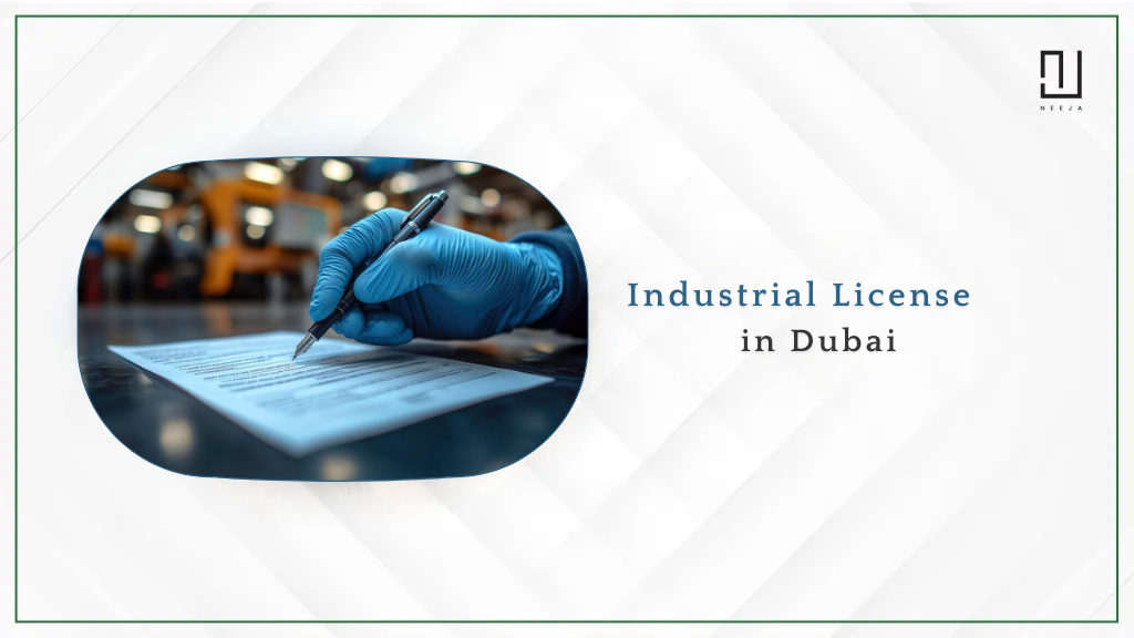 How to Get an Industrial License in Dubai
