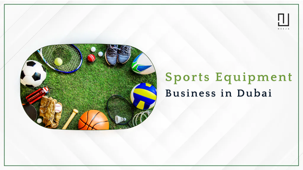 How to Start a Sports Equipment Business in Dubai