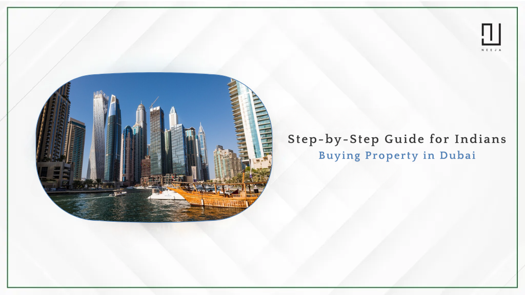 Step-by-Step Guide for Indians Buying Property in Dubai