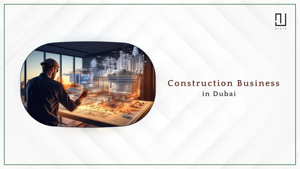 How to Start a Construction Business in Dubai