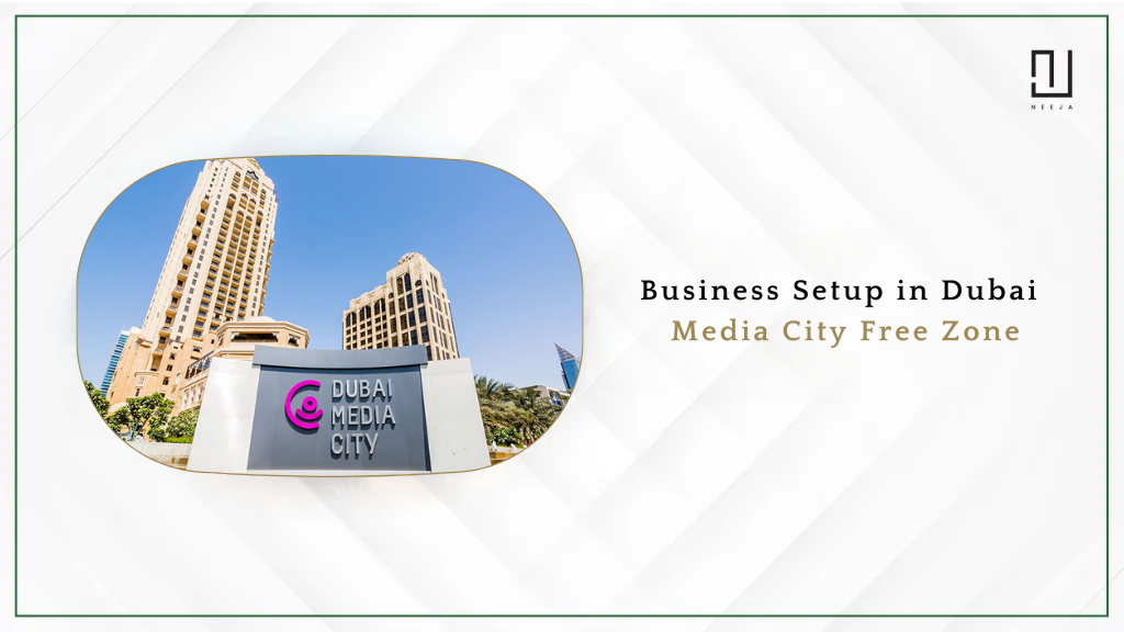Business Setup in Dubai Media City Free Zone | DMC Free Zone