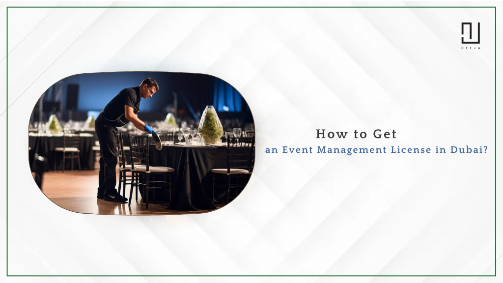 How to Get an Event Management License in Dubai
