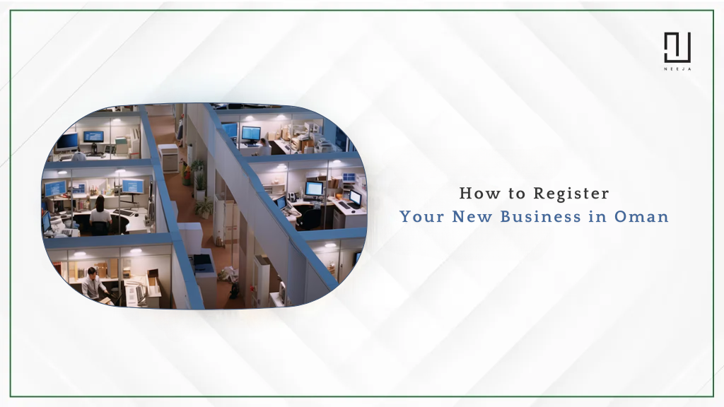 How to Register Your New Business in Oman