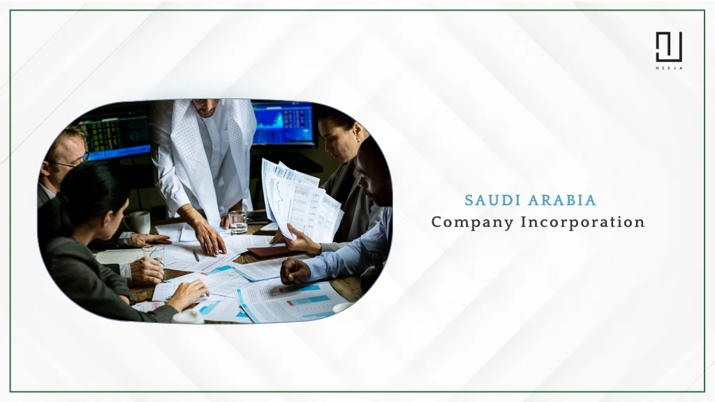 Saudi Arabia Company Incorporation – Step-by-Step Guide