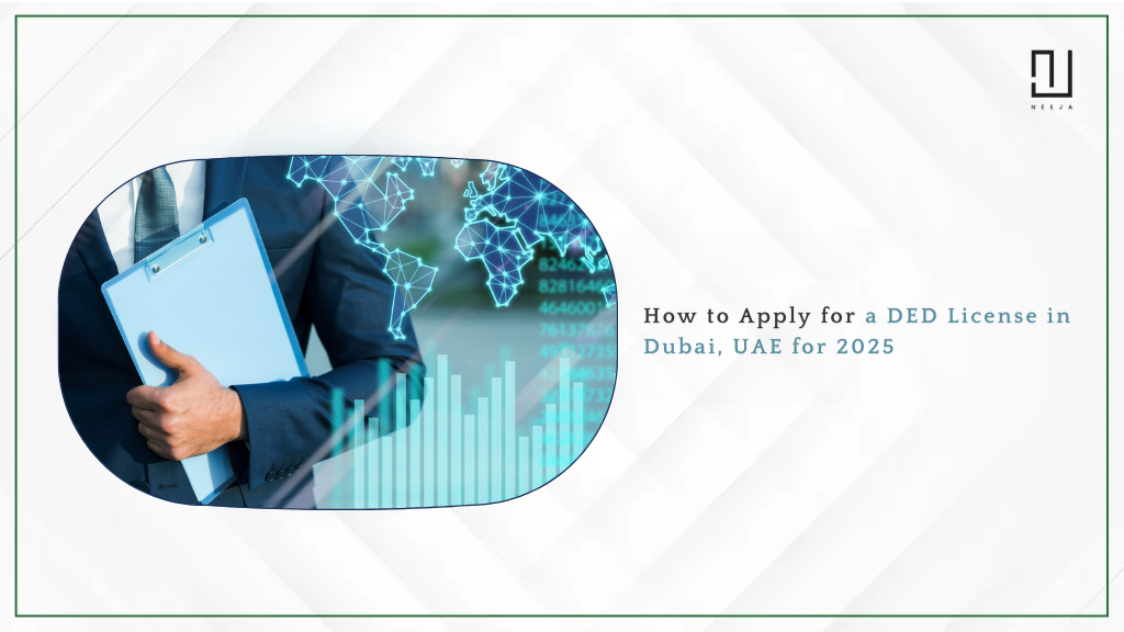 How to Apply for a DED License in Dubai, UAE for 2025