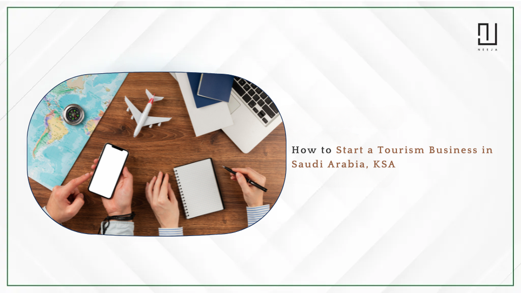 How to Start a Tourism Business in Saudi Arabia, KSA?