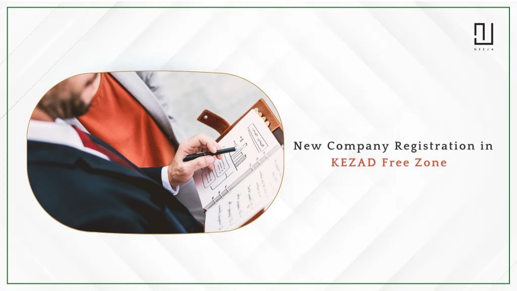 New Company Registration in KEZAD Free Zone Today