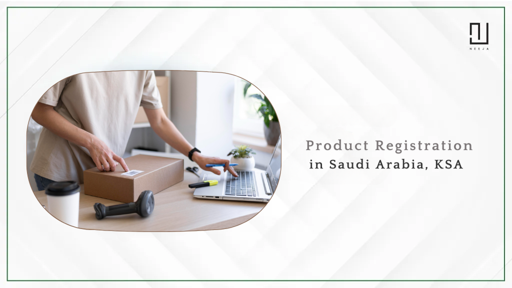 How to Do Product Registration in Saudi Arabia, KSA
