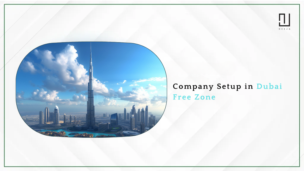 Company Setup in Dubai Free Zone | Start Your Business UAE