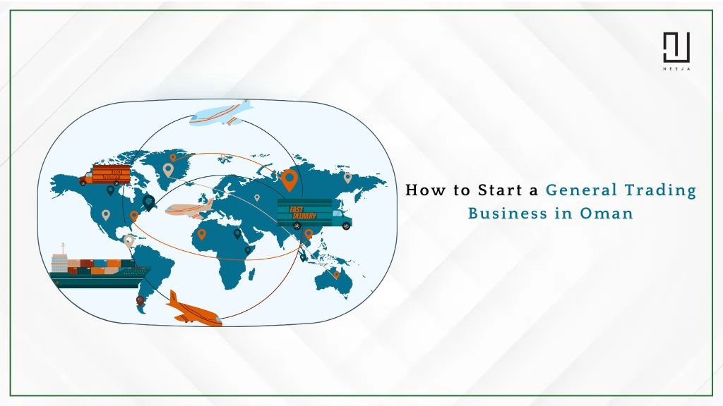How to Start a General Trading Business in Oman